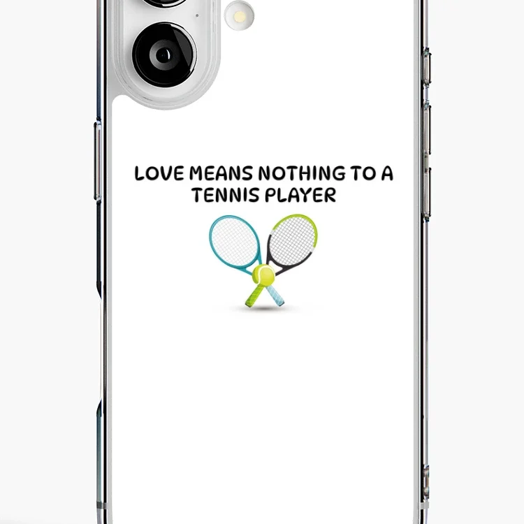 “Love means nothing to a tennis player”